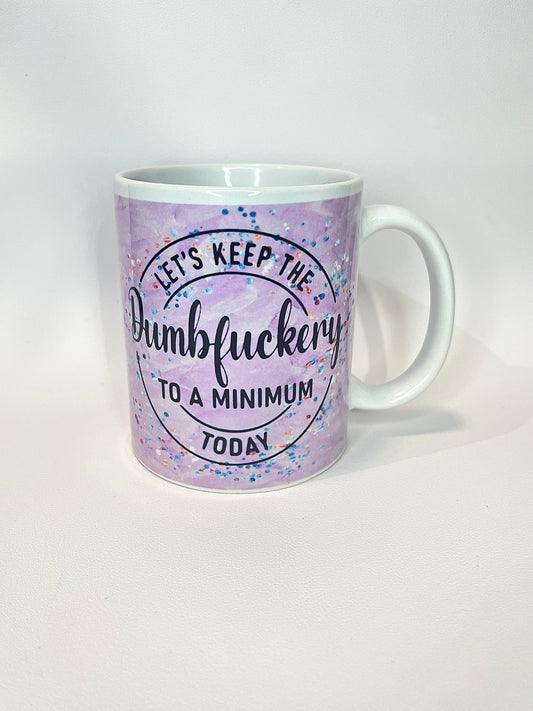 Dumbfuckery Coffee Mug